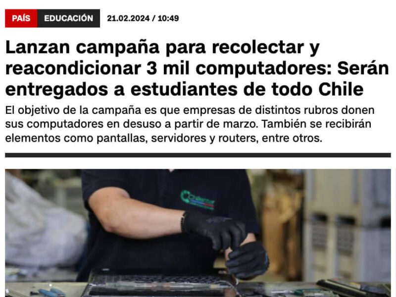 Lanzan campaña para recolectar y reacondicionar 3 mil computadores: Serán entregados a estudiantes de todo Chile